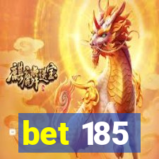 bet 185